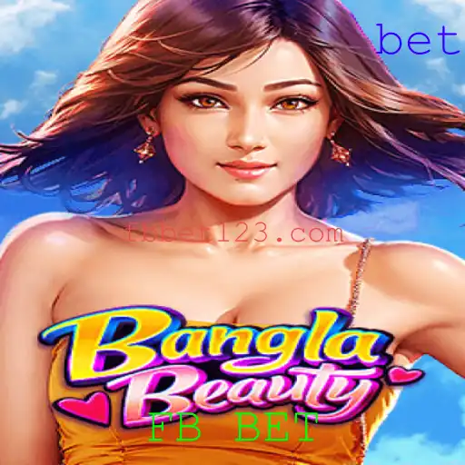 BanglaBeauty: Explorando o Jogo com FB BET