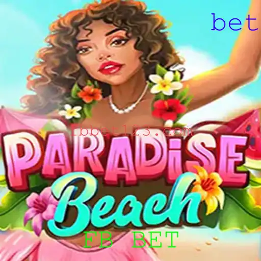 ParadiseBeach: Explorando o Novo Fenômeno de Entretenimento com FB BET