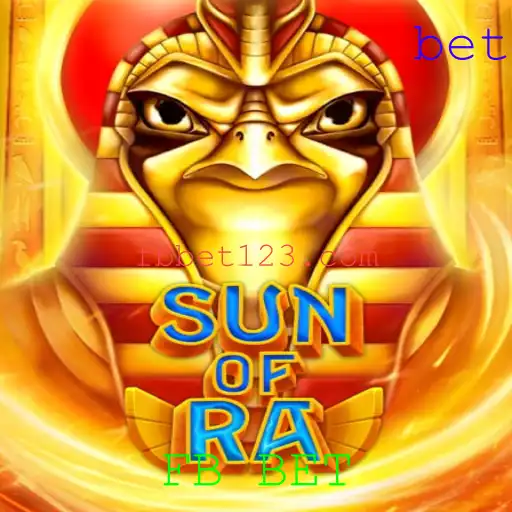 SunofRa: Guia Completo para o Jogo com FB BET